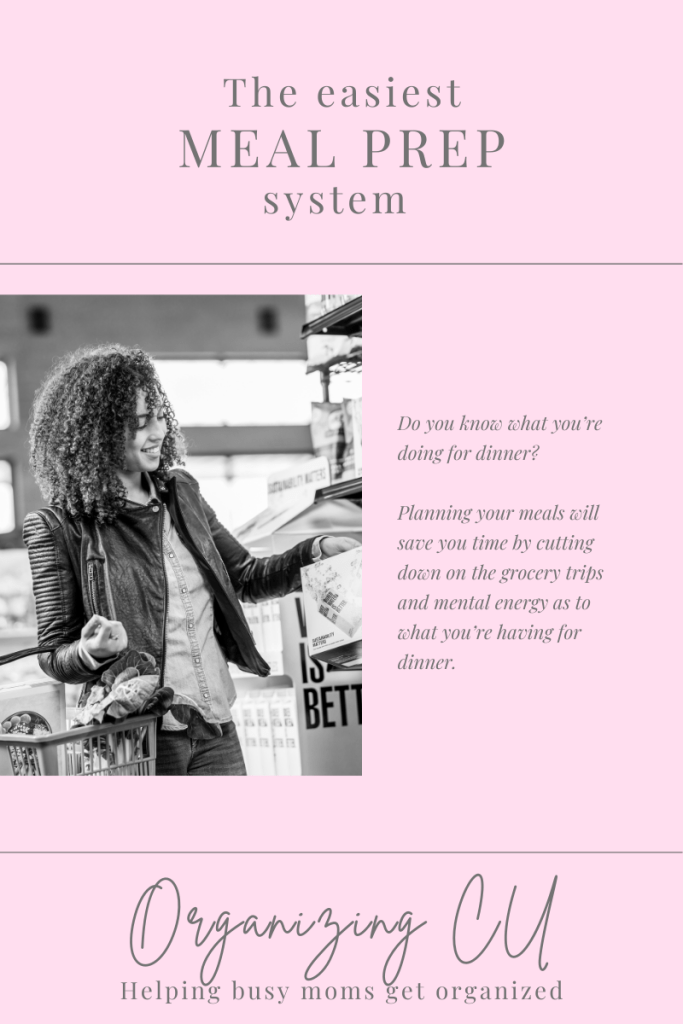 The easiest meal prep system. 

Do you know what you’re doing for dinner? Are you planning to stop at the grocery store today to pick up something for tonight?

Planning your meals will save you time by cutting down on the grocery trips and mental energy as to what you’re having for dinner. 

Organizing CU. Helping busy moms get organized.